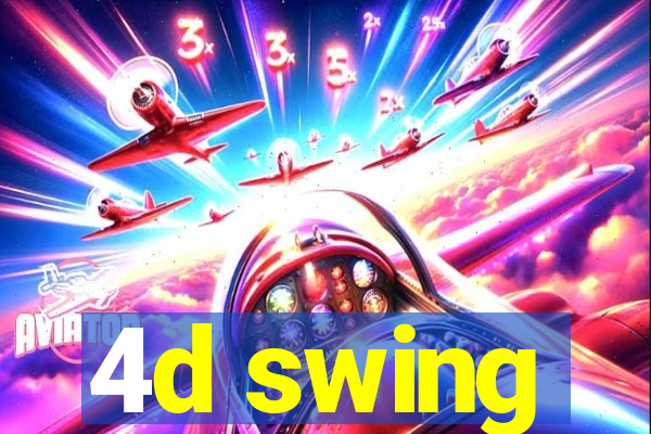 4d swing